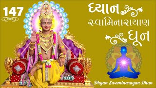 Dhyan Swaminarayan Dhun 147