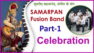 SAMARPAN Fusion Band | 18 Jun 2022 | Swaminarayan Mandir, Karelibaug - Vadodara &amp; Kundaldham