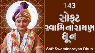 Soft Swaminarayan Dhun 143