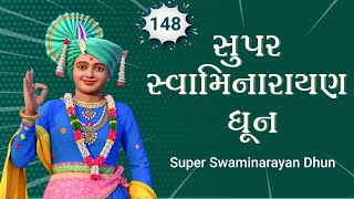 Super Swaminarayan Dhun 148